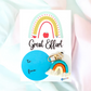 “Great Effort” Rainbow Gift Card - Cottonknotsxx