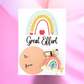 “Great Effort” Rainbow Gift Card - Cottonknotsxx
