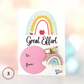 “Great Effort” Rainbow Gift Card - Cottonknotsxx